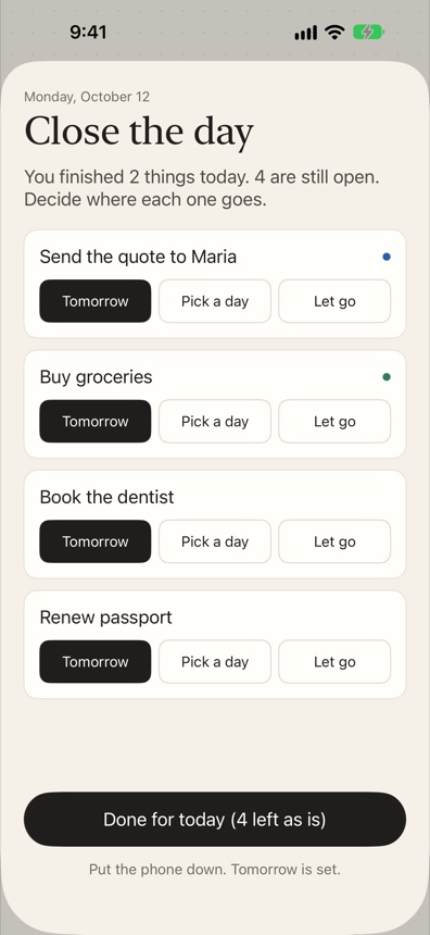 The Close the day screen: each unfinished task with Tomorrow, Pick a day and Let go.